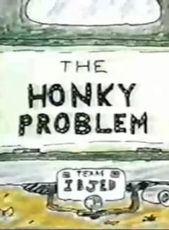 The Honky Problem (1991)